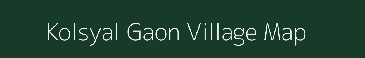 Kolsyal Gaon village map in Uttarakhand