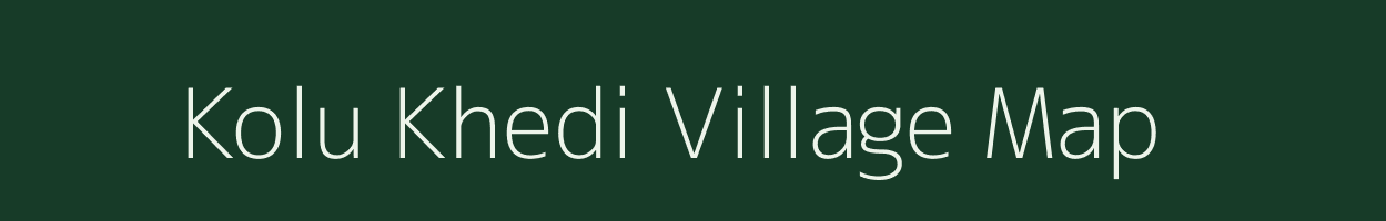 Kolu Khedi village map in Madhya Pradesh