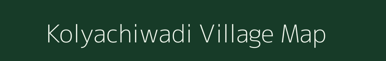 Kolyachiwadi village map in Maharashtra