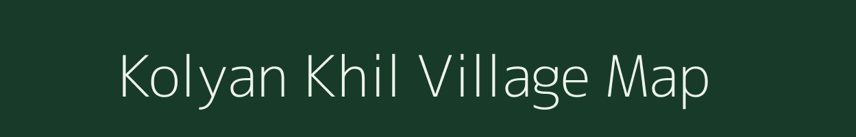 Kolyan Khil village map in Uttarakhand