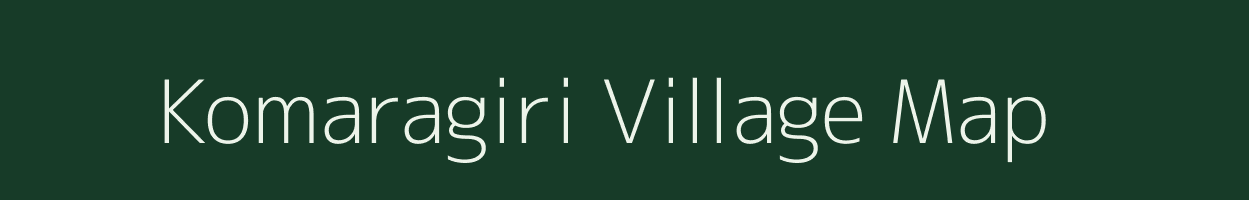 Komaragiri village map in Andhra Pradesh