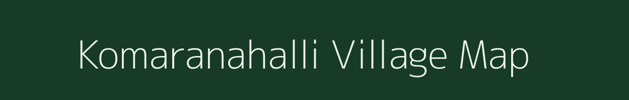 Komaranahalli village map in Karnataka