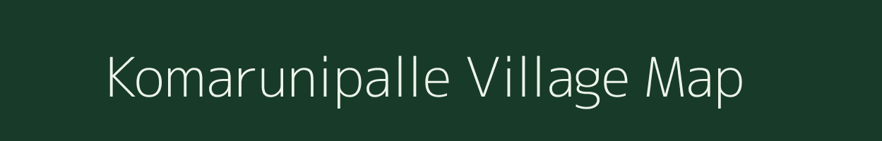 Komarunipalle village map in Andhra Pradesh