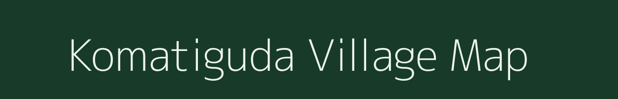 Komatiguda village map in Andhra Pradesh