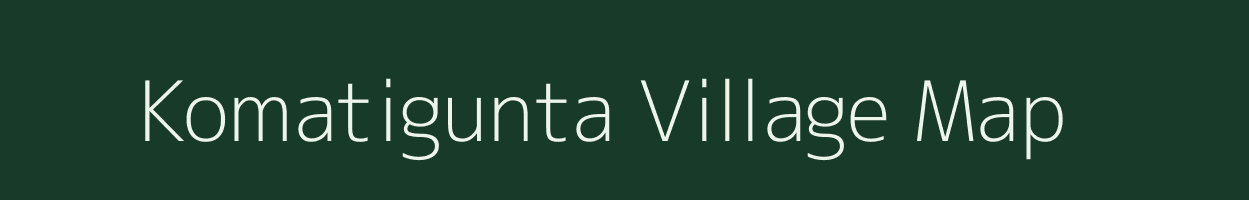 Komatigunta village map in Andhra Pradesh