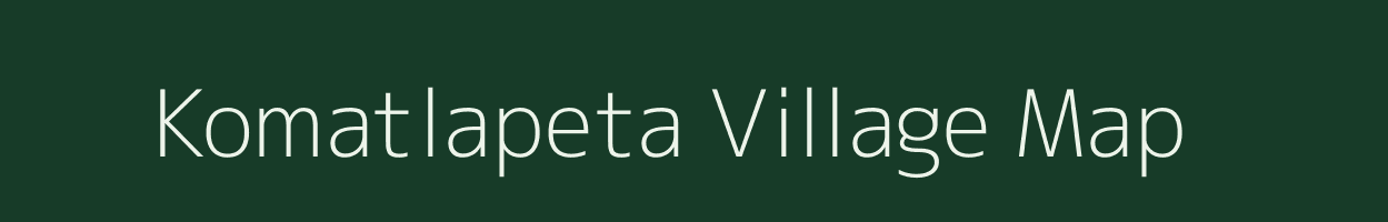 Komatlapeta village map in Andhra Pradesh