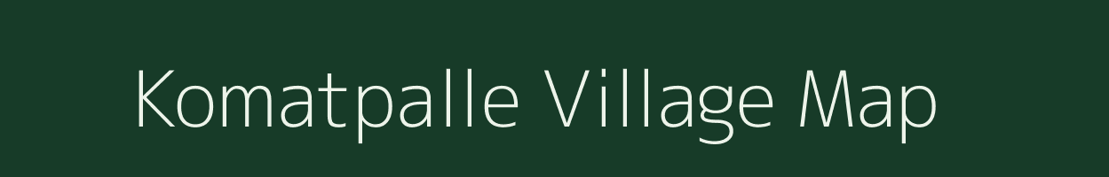 Komatpalle village map in Andhra Pradesh