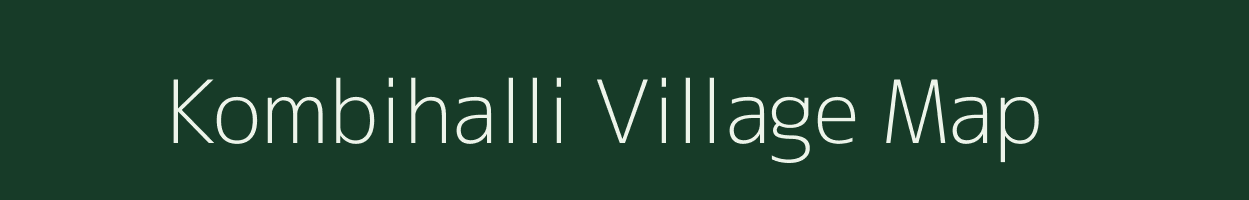 Kombihalli village map in Karnataka