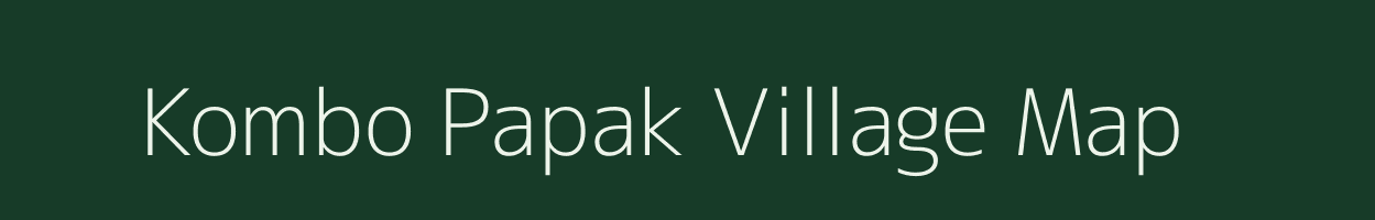 Kombo Papak village map in Arunachal Pradesh