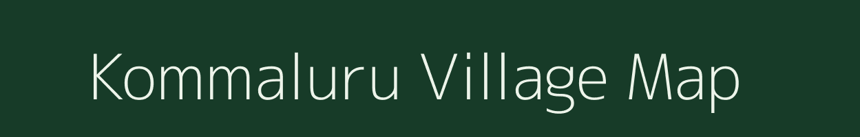 Kommaluru village map in Andhra Pradesh