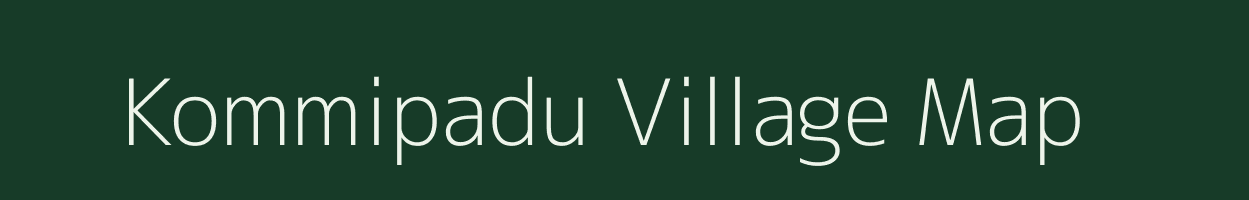 Kommipadu village map in Andhra Pradesh