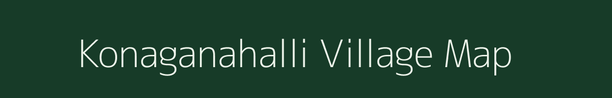 Konaganahalli village map in Karnataka