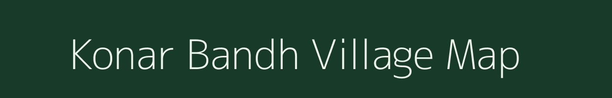 Konar Bandh village map in West Bengal