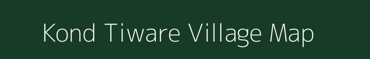 Kond Tiware village map in Maharashtra