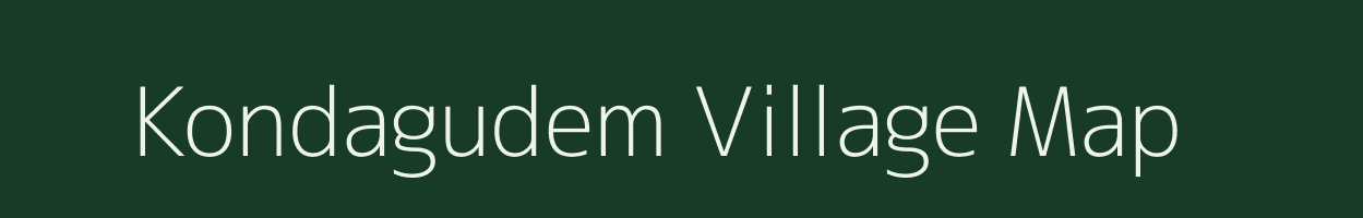 Kondagudem village map in Andhra Pradesh