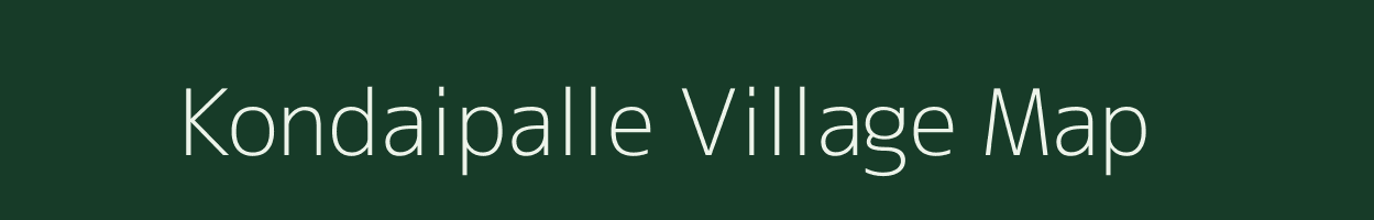 Kondaipalle village map in Andhra Pradesh