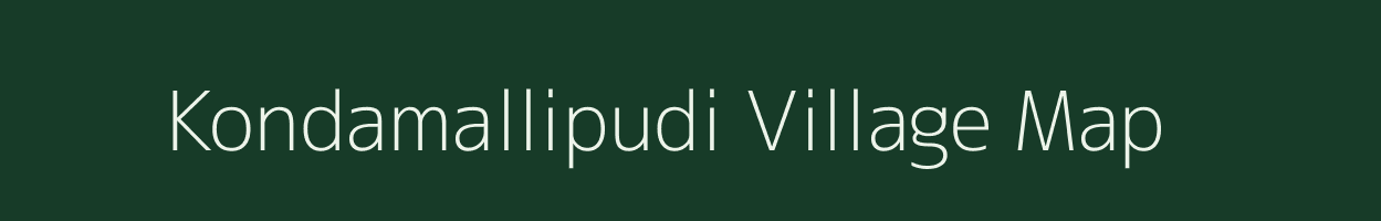 Kondamallipudi village map in Andhra Pradesh