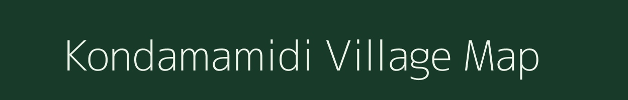 Kondamamidi village map in Andhra Pradesh