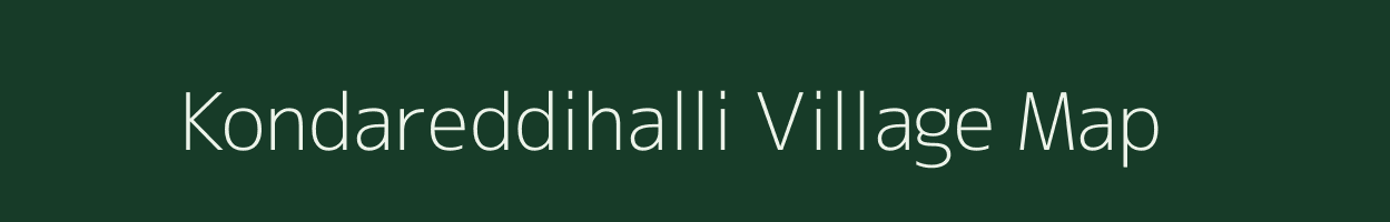 Kondareddihalli village map in Karnataka