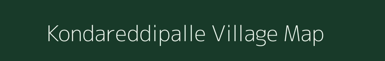 Kondareddipalle village map in Andhra Pradesh
