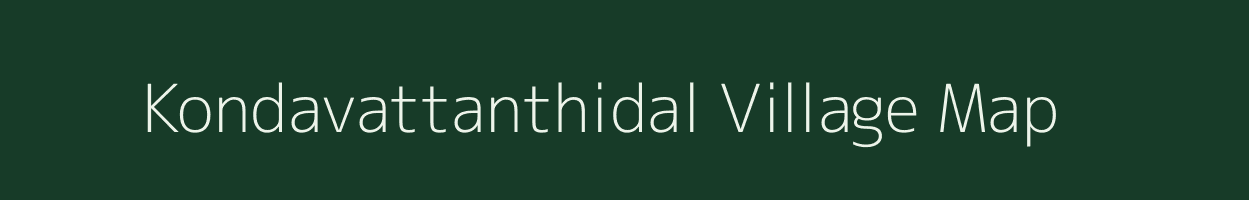 Kondavattanthidal village map in Tamil Nadu