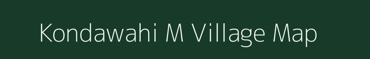 Kondawahi M village map in Maharashtra