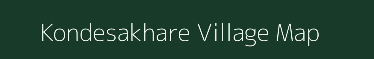 Kondesakhare village map in Maharashtra