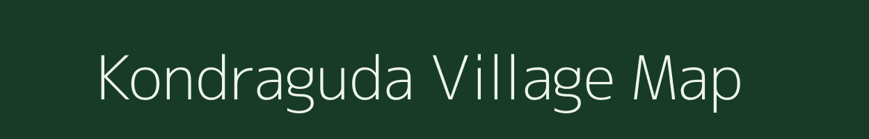 Kondraguda village map in Andhra Pradesh