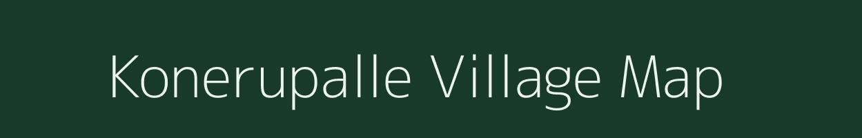 Konerupalle village map in Andhra Pradesh