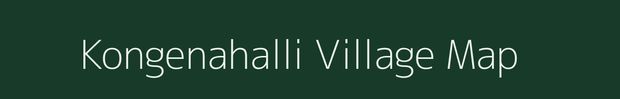 Kongenahalli village map in Karnataka