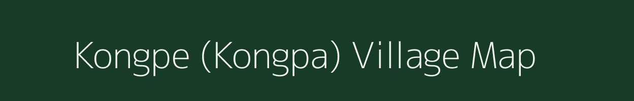 Kongpe (Kongpa) village map in Manipur