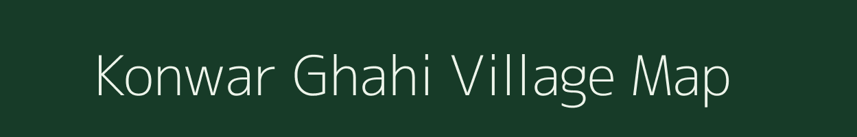 Konwar Ghahi village map in Assam