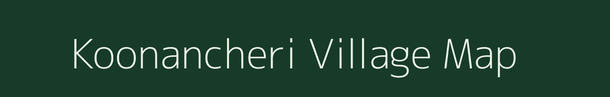 Koonancheri village map in Tamil Nadu