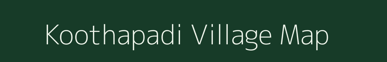Koothapadi village map in Tamil Nadu