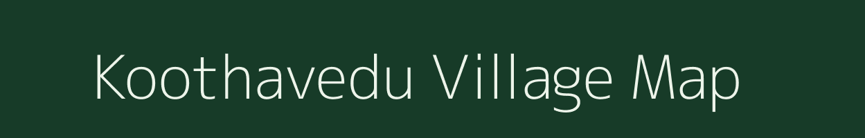 Koothavedu village map in Tamil Nadu