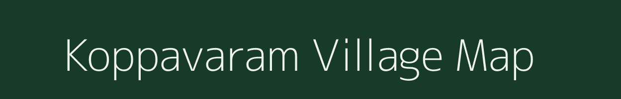 Koppavaram village map in Andhra Pradesh