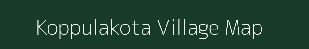 Koppulakota village map in Andhra Pradesh