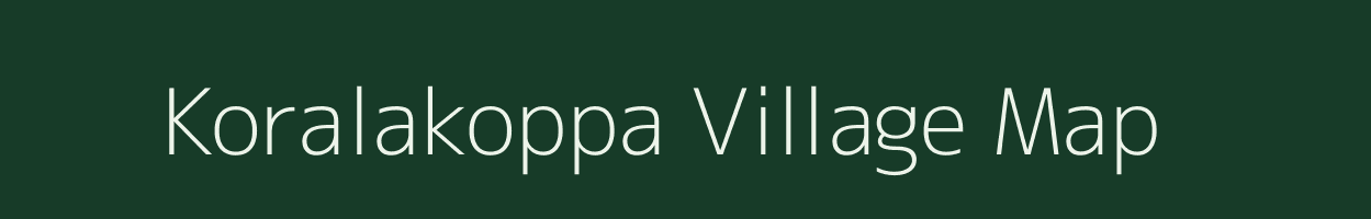 Koralakoppa village map in Karnataka