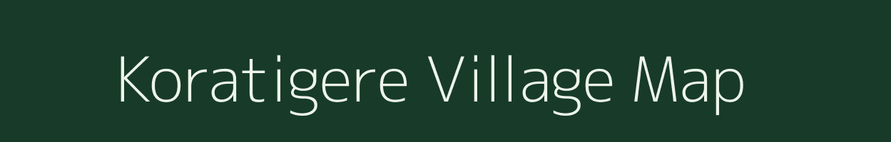 Koratigere village map in Karnataka