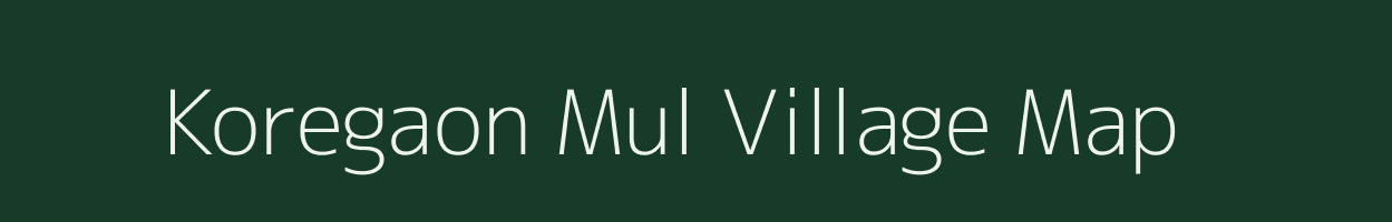 Koregaon Mul village map in Maharashtra