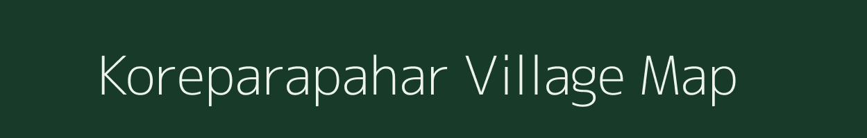 Koreparapahar village map in Jharkhand