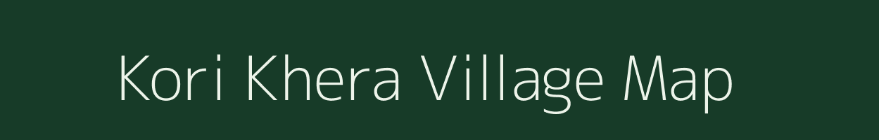 Kori Khera village map in Uttar Pradesh