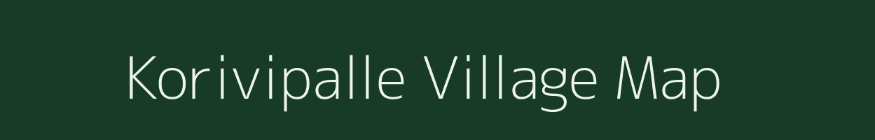 Korivipalle village map in Andhra Pradesh