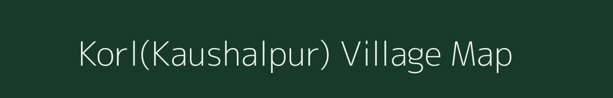 Korl(Kaushalpur) village map in Uttarakhand