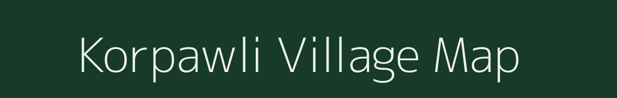 Korpawli village map in Maharashtra