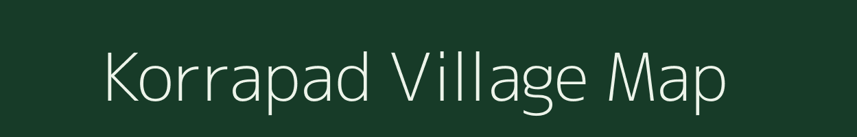 Korrapad village map in Chhattisgarh