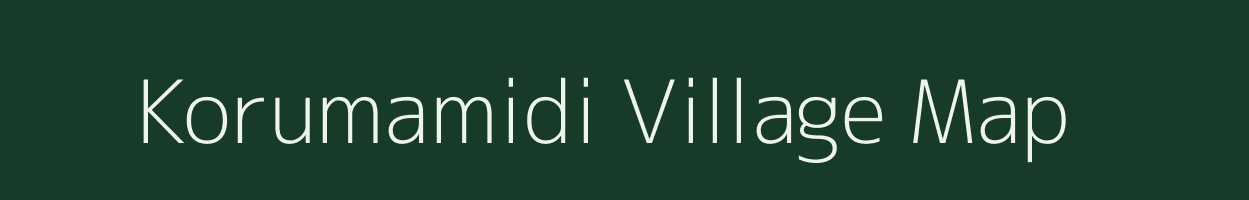 Korumamidi village map in Andhra Pradesh