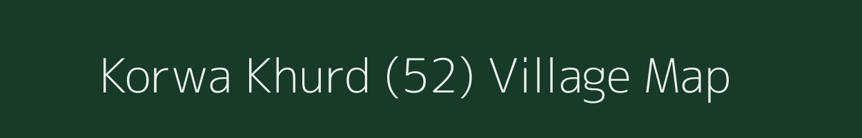 Korwa Khurd (52) village map in Haryana