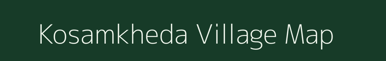 Kosamkheda village map in Madhya Pradesh