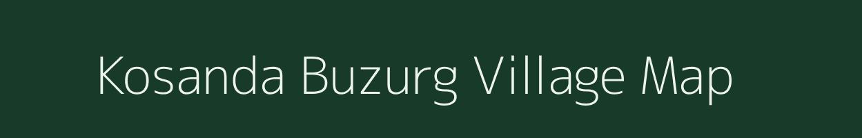 Kosanda Buzurg village map in Bihar